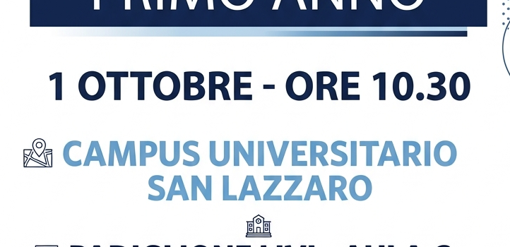 INIZIO LEZIONI CORSO DI LAUREA – PRIMO ANNO INIZIO LEZIONI CORSO DI LAUREA – PRIMO ANNO